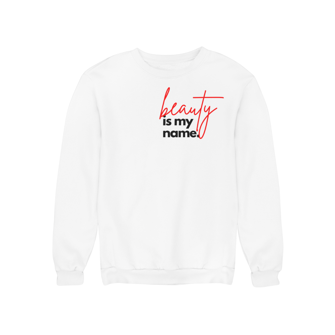 Beauty Is My Name™ Empowered Beauty Pullover - White