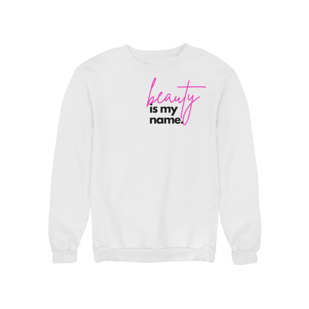 Beauty Is My Name™ Empowered Beauty Pullover - White