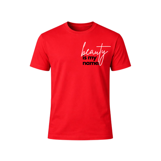 Beauty Is My Name™ Empowered Beauty T-Shirt - Red