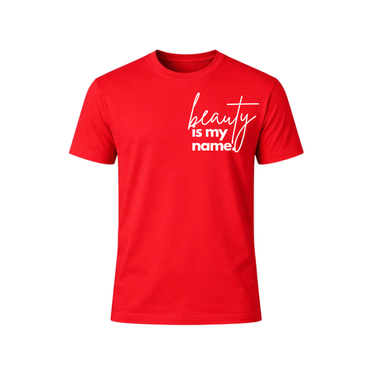 Beauty Is My Name™ Empowered Beauty T-Shirt - Red
